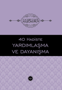 40 Hadiste Yardımlaşma Ve Dayanışma