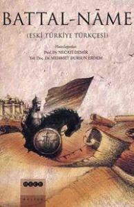 Battal-Nâme; (Eski Türkiye Türkçesi)