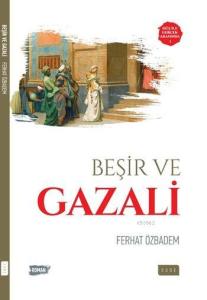 Beşir ve Gazali; Düş ile Gerçek Arasında 1