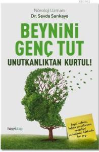 Beynini Genç Tut; Unutkanlıktan Kurtul!