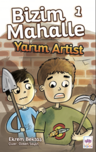 Bizim Mahalle 1 Yarım Artist