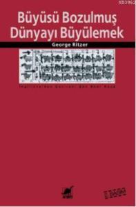 Büyüsü Bozulmuş Dünyayı Büyülemek
