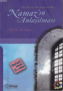 Dua ve Sureleriyle Namazın Anlaşılması; Kur'an'ı Anlamaya İkinci Adım