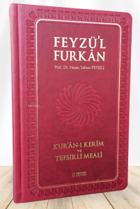 Feyzü'l Furkân Kur'ân-ı Kerîm ve Tefsirli Meali - Orta Boy - Ciltli - BORDO
