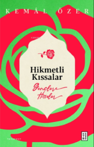Hikmetli Kıssalar;Gençlere Hisseler