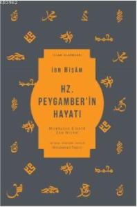 Hz. Peygamber'in Hayatı; Muhtasar Siretü İbn Hişam