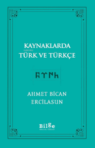 Kaynaklarda Türk Ve Türkçe