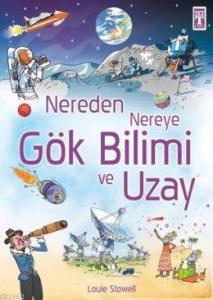 Nereden Nereye Gökbilimi ve Uzay