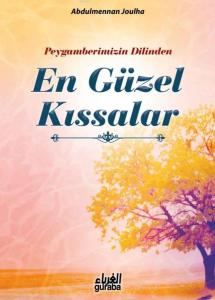 Peygamberimizin(sav) Dilinden En Güzel Kıssalar