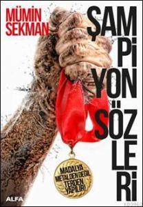 Şampiyon Sözleri - Madalya Metalden Değil Terden Yapılır!