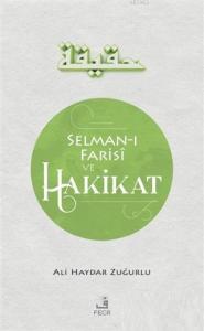 Selman-ı Farisi ve Hakikat