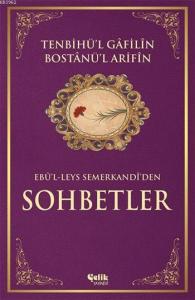 Tenbihü'l Gâfilin Bostânü'l Arifîn (Ciltli, İthal Kağıt); Ebûl-Leys Semerkandi'den Sohbetler