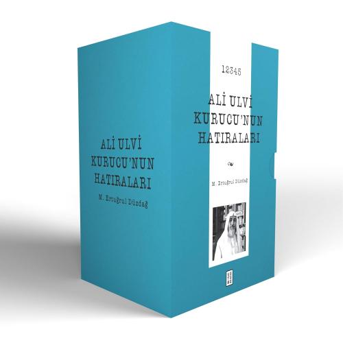 Ali Ulvi Kurucu’nun Hatıraları