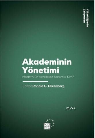 Akademinin Yönetimi Modern Üniversite'de Sorumlu Kim?