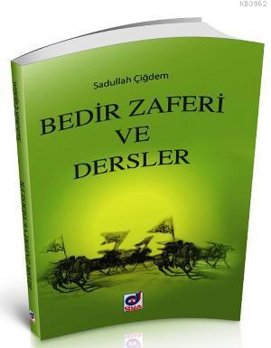 Bedir Zaferi ve Dersler