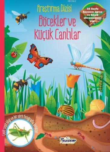 Böcekler ve Küçük Canlılar; Araştırma Dizisi