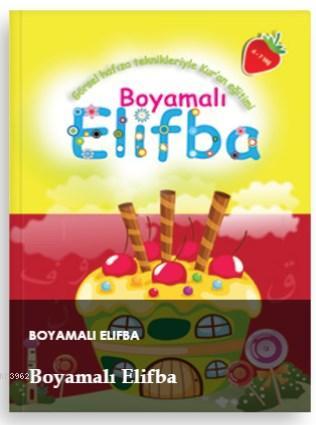 Boyamalı Elifba (4- 7 Yaş); Görsel Hafıza Teknikleriyle Kur'an Eğitimi