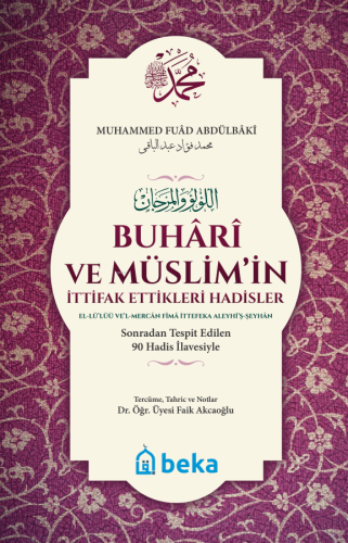 Buhari ve Müslimin İttifak Ettiği Hadisler - (Karton Kapak)