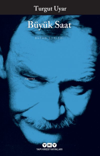 Büyük Saat; Bütün Şiirleri