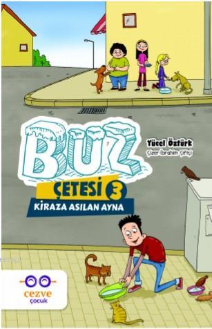 Buz Çetesi 3 - Kiraza Asılan Ayna
