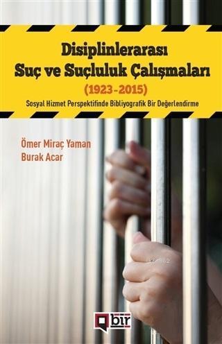 Disiplinlerarası Suç Ve Suçluluk Çalışmaları (1923-2015); Sosyal Hizme