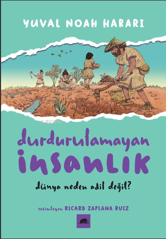 Durdurulamayan İnsanlık 2;Dünya Neden Adil Değil