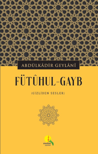 Fütûhul-Gayb;Gizliden Sesler