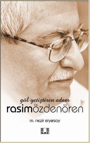 Gül Yetiştiren Adam Rasim Özdenören
