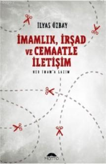 İmamlık, İrşad ve Cemaatle İletişim