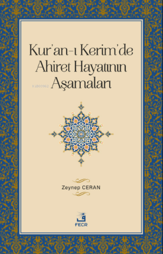 Kur'an-ı Kerim'de Ahiret Hayatının Aşamaları