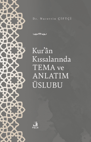 Kur'ân Kıssalarında Tema ve Anlatım Üslubu