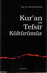 Kur'an ve Tefsir Kültürümüz