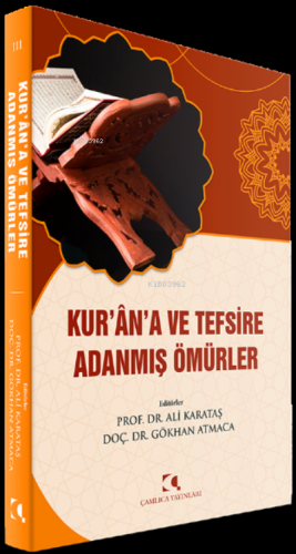 Kur'an'a ve Tefsire Adanmış Ömürler
