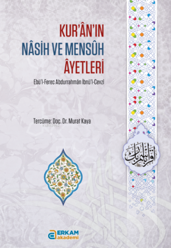 Kur'ân'ın Nâsih ve Mensûh Âyetleri