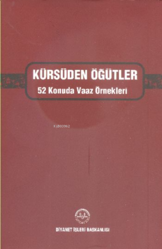 Kürsüden Öğütler 52 Konuda Vaaz Örnekleri