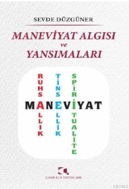 Maneviyat Algısı ve Yansımaları