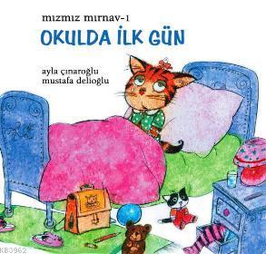 Mızmız Mırnav 1 - Okulda İlk Gün