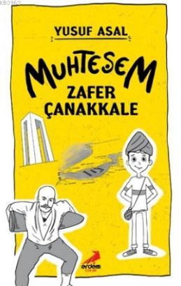 Muhteşem Zafer Çanakkale