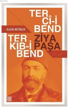 Terci-i Bend - Terkib-i Bend; Klasik Metinler