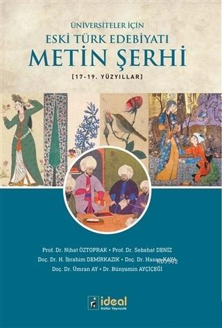 Üniversiteler İçin Eski Türk Edebiyatı Metin Şerhi 17-19. Yüzyıllar