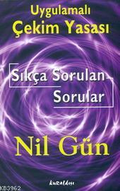 Uygulamalı Çekim Yasası; Sıkça Sorulan Sorular
